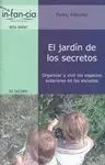 EL JARDÍN DE LOS SECRETOS : ORGANIZAR Y VIVIR LOS ESPACIOS EXTERIORES EN LAS ESCUELAS