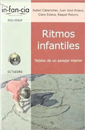 RITMOS INFANTILES : TEJIDOS DE UN PAISAJE INTERIOR RITMOS INFANTILES : TEJIDOS DE UN PAISAJE INTERIOR
