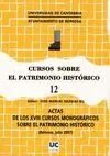 ACTAS DE LOS XVIII CURSOS MONOGRÁFICOS SOBRE EL PATRIMONIO HISTÓRICO : CELEBRADOS EN JULIO DE 2007 E