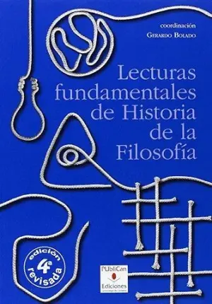 LECTURAS FUNDAMENTALES DE HISTORIA DE LA FILOSOFÍA LECTURAS FUNDAMENTALES DE HISTORIA DE LA FILOSOFÍA