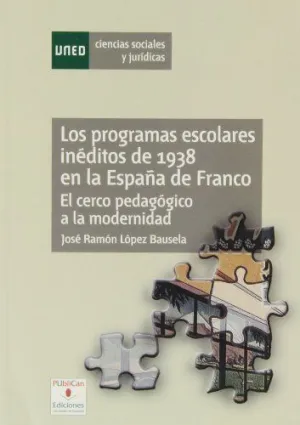 LOS PROGRAMAS ESCOLARES INÉDITOS DE 1938 EN LA ESPAÑA DE FRANCO.