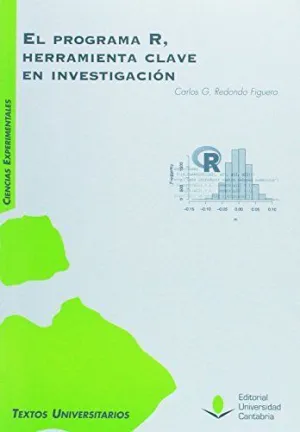 EL PROGRAMA R, HERRAMIENTA CLAVE EN INVESTIGACIÓN
