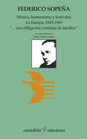 MÚSICA, HUMANISMOS Y FESTIVALES EN EUROPA, 1943-1969: ´UNA OBLIGACIÓN CONTINUA DE MEDITAR´