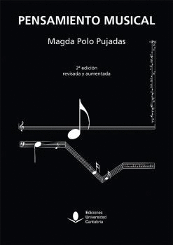 PENSAMIENTO MUSICAL. 2ª EDICIÓN REVISADA Y AUMENTADA.