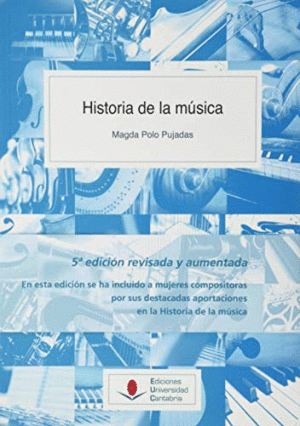 HISTORIA DE LA MÚSICA (5ª EDICIÓN REVISADA Y AUMENTADA).