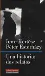 UNA HISTORIA: DOS RELATOS