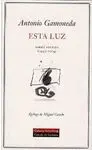 ESTA LUZ: POESÍA REUNIDA (1947-2004)
