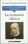 ECONOMIA Y ECONOMISTAS ESPAÑOLES 4: LA ECONOMIA CLASICA
