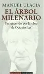 EL ARBOL MILENARIO: UN RECORRIDO POR LA OBRA DE OCTAVIO PAZ