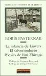 LA INFANCIA DE LIUVERS - EL SALVOCONDUCTO - POESIAS DE YURI ZHIVAGO LA INFANCIA DE LIUVERS - EL SALVOCONDUCTO - POESIAS DE YURI ZHIVAGO