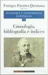 ECONOMIA Y ECONOMISTAS ESPAÑOLES 9: CRONOLOGIA, BIBLIOGRAFIA E INDICES