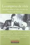 LA EMPRESA DE VIVIR: ESTUDIOS SOBRE LA VIDA Y LA OBRA DE PEDRO LAÍN ENTRALGO