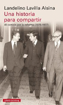 UNA HISTORIA PARA COMPARTIR: AL CAMBIO POR LA REFORMA (1976-1977)