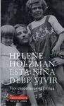 ESTA NIÑA DEBE VIVIR: TRES CUADERNOS. 1941-1944