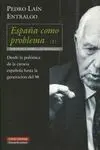 ESPAÑA COMO PROBLEMA (I): DESDE LA POLÉMICA DE LA CIENCIA ESPAÑOLA HASTA LA GENERACIÓN DEL 98