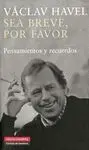 SEA BREVE, POR FAVOR: PENSAMIENTOS Y RECUERDOS