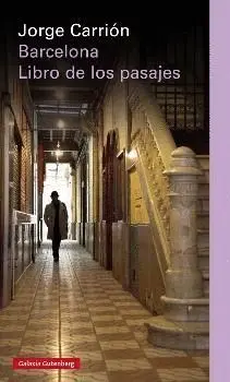 BARCELONA : EL LIBRO DE LOS PASAJES BARCELONA : EL LIBRO DE LOS PASAJES