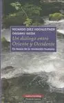 UN DIALOGO ENTRE ORIENTE Y OCCIDENTE: EN BUSCA DE LA REVOLUCIÓN HUMANA