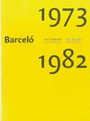 BARCELÓ ANTES DE BARCELÓ (1973-1982)