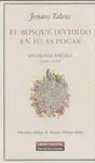 EL BOSQUE DIVIDIDO EN ISLAS POCAS: ANTOLOGÍA POÉTICA (1960-2008)