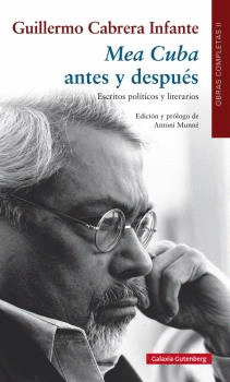 MEA CUBA ANTES Y DESPUÉS: ESCRITOS POLÍTICOS Y LITERARIOS (OBRAS COMPLETAS VOLUMEN II)