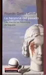 LA HERENCIA DEL PASADO: <BR>