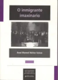 O INMIGRANTE IMAXINARIO