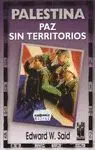 PALESTINA. PAZ SIN TERRITORIOS