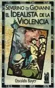 SEVERINO DI GIOVANNI: EL IDEALISTA DE LA VIOLENCIA