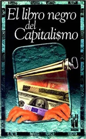 EL LIBRO NEGRO DEL CAPITALISMO