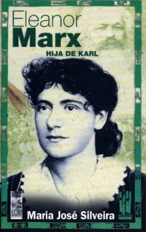 ELEANOR MARX: HIJA DE KARL