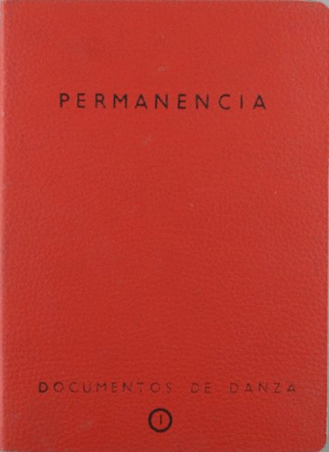 PERMANENCIA. DOCUMENTOS DE DANZA 1.