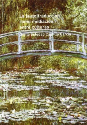 LA (AUTO) TRADUCCIÓN COMO MEDIACIÓN ENTRE CULTURAS