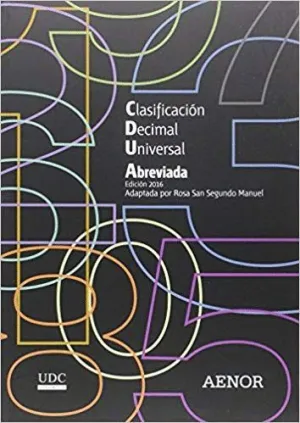 CLASIFICACION DECIMAL UNIVERSAL ABREVIADA (CDU) EDICIÓN 2016
