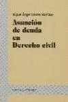 ASUNCIÓN DE DEUDA EN DERECHO CIVIL
