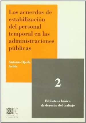 LOS ACUERDOS DE ESTABILIZACIÓN DEL PERSONAL TEMPORAL EN LAS ADMINISTRACIONES PÚBLICAS