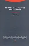 GENES EN EL LABORATORIO Y EN LA FABRICA
