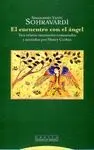 EL ENCUENTRO CON EL ANGEL:<BR>