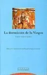 LA DORMICION DE LA VIRGEN:<BR>