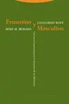 FEMENINO Y MASCULINO  <BR>