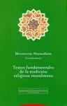 TEXTOS FUNDAMENTALES DE LA TRADICIÓN RELIGIOSA MUSULMANA