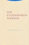 LOS CIUDADANOS SIERVOS
