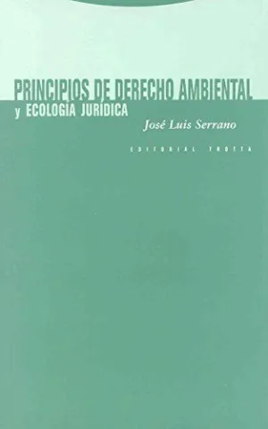 PRINCIPIOS DE DERECHO AMBIENTAL Y ECOLOGIA JURIDICA
