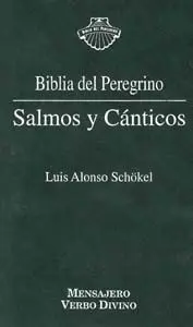 BIBLIA DEL PEREGRINO: SALMOS Y CÁNTICOS