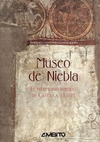 MUSEO DE NIEBLA: EL PATRIMONIO PERDIDO DE CASTILLA Y LEÓN