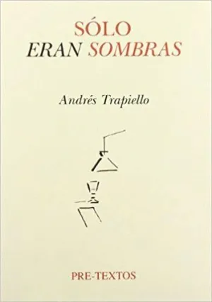 SÓLO ERAN SOMBRAS