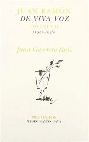JUAN RAMÓN DE VIVA VOZ (1913-1936) : (TEXTO COMPLETO)