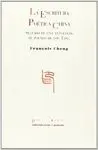 LA ESCRITURA POETICA CHINA SEGUIDO DE UNA ANTOLOGIA DE POEMAS DE LOS TANG