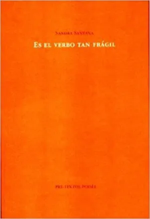 ES EL VERBO TAN FRÁGIL