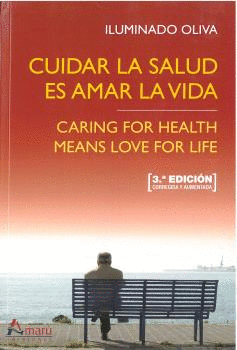 CUIDAR LA SALUD ES AMAR LA VIDA . CARING FOR HEALTH MEANS LOVE FOR LIFE